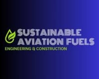 Sustainable Aviation Fuels Engineering & Construction Conference Houston 2026