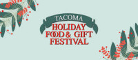 Tacoma Holiday Food & Gift Festival Tacoma 2026