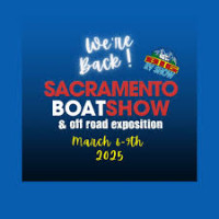 Sacramento Boat Show & Off Road Exposition Sacramento, California 2027