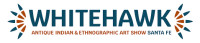 Antique Indian & Ethnographic Art Show Santa Fe 2026