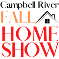 Campbell River Fall Home Show Campbell River 2026