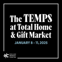 Temps at Total Home & Gift Market Dallas 2027