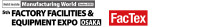 Factory Equipment / Equipment Exhibition (FacTex) Tokyo 2027